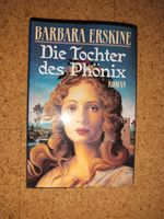 Die Tochter des Phönix- Barbara Erskine Baden-Württemberg - Eppelheim Vorschau