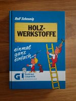 Rolf Scheunig Holzwerkstoffe einmal ganz einfach NEU Niedersachsen - Rechtsupweg Vorschau