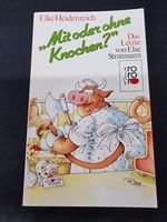 Buch, Elke Heidenreich, Mit oder ohne Knochen? Nordrhein-Westfalen - Recklinghausen Vorschau