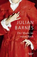 Der Mann im roten Rock - Julian Barnes Kr. München - Oberschleißheim Vorschau