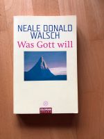Neale Donald Walsch, Was Gott will Baden-Württemberg - Kappel-Grafenhausen Vorschau