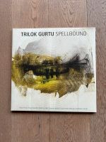 TRILOK GURTU / Spellbound - Vinyl, Schallplatte Album - MiG Music Nordrhein-Westfalen - Kaarst Vorschau