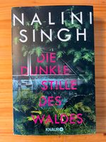 Die dunkle stille des Waldes von Nalini Singh - thriller Sachsen-Anhalt - Halle Vorschau