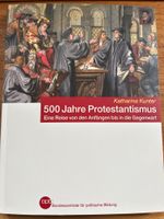 Katharina Kunter 500 Jahre Protestantismus - NEU Hessen - Wiesbaden Vorschau