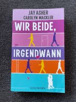 Wir beide, irgendwann | Jay Asher + Carolyn Mackler Rheinland-Pfalz - Messersbacherhof Vorschau