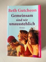 Beth Gutcheon Gemeinsam sind wir unausstehlich Niedersachsen - Walsrode Vorschau