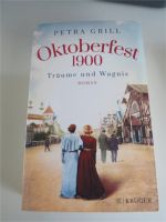 Oktoberest 1900 * Träume und Wagnis** Petra Grill* Urlaubslektüre Nordrhein-Westfalen - Greven Vorschau