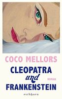 Roman: Cleopatra und Frankenstein [ Coco Mellours ] Dresden - Johannstadt Vorschau