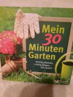 Mein 30 Minuten Garten Richtig Pflanzen & pflegen Buch Wuppertal - Oberbarmen Vorschau