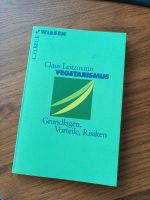 Vegetarismus. Grundlagen, Vorteile,  Risiken.  Leitzmann Nordrhein-Westfalen - Wetter (Ruhr) Vorschau