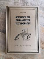 Geschichte der Oberlausitzer Textilindustrie - Frank Nürnberger Sachsen - Bautzen Vorschau