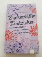 Buch "Zuckersüsse Zimtzicken" für junge Frauen und Mädchen Niedersachsen - Seevetal Vorschau