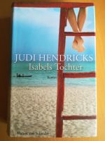 Judi Hendricks,Isabels Tochter,Buch,Versand möglich Hessen - Hanau Vorschau