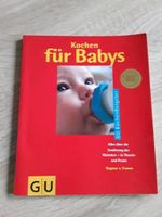 Kochen für Babys bis 12 Monate  (GU Küchenratgeber) Nordrhein-Westfalen - Sassenberg Vorschau