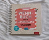 Buch zur Begleitung der Schwangerschaft "Wenn-Buch" Nordrhein-Westfalen - Leverkusen Vorschau