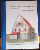 Die alte Synagoge -Die mittelalterliche jüdische Kultur in Erfurt Sachsen-Anhalt - Halle Vorschau