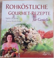 Rohköstliche Gourmet Rezepte für Genießer  Schirner Verlag Nordrhein-Westfalen - Drolshagen Vorschau