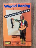 Wigald Boning „Fliegenklatschen in Aspik“ Leipzig - Leipzig, Südvorstadt Vorschau