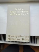Theologie: Religion Segen oder Fluch der Menschheit? M. v. Brück München - Schwabing-West Vorschau