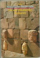 Peru. Die vor-inkaischen Kulturen von Licia Collobi Ragglianti Dresden - Südvorstadt-Ost Vorschau