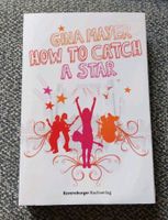 How to catch a Star, Jugendroman, Gina Mayer Rheinland-Pfalz - Fachbach Vorschau