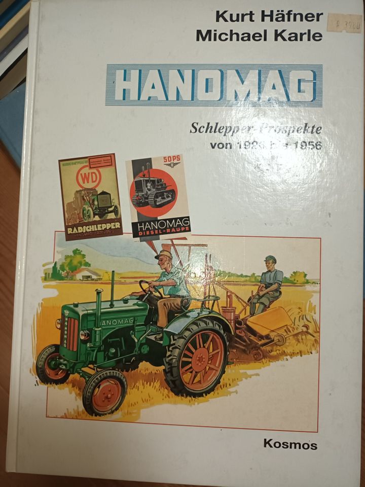 Hanomag Buch 1912-1971 A. Bauer + Buch Prospekte Häfner/Karle in Bornhöved