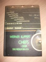 Klippert, Werner" Chefs oder Medium das bin ich" Saarland - Kirkel Vorschau