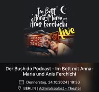 2x Tickets für Bushido Podcast in Berlin am 24.10.2024 Mitte - Wedding Vorschau