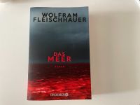 Wolfram Fleischhauer - Das Meer Baden-Württemberg - Heidelberg Vorschau