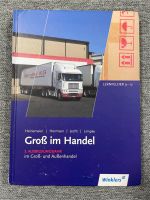 Groß im Handel 3. Ausbildungsjahr,  ISBN 978-3-8045-5567-9 Rheinland-Pfalz - Bad Kreuznach Vorschau