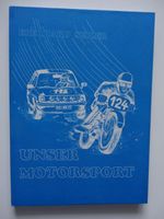 Eberhard Seiler: Unser Motorsport von 1948 bis heute,Tosch Verlag Düsseldorf - Oberbilk Vorschau