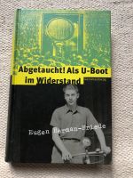 Buch „Abgetaucht! Als U-Boot im Widerstand“ Hannover - Mitte Vorschau