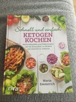 Schnell und einfach - KETOGEN KOCHEN Maria Emmerich Schleswig-Holstein - Fünfhausen Vorschau