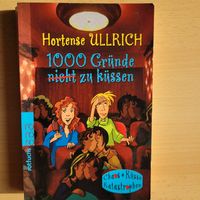 1000 Gründe nicht zu küssen von Hortense Ullrich / Mädchen Buch Nordrhein-Westfalen - Viersen Vorschau