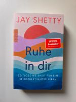 Buch: Ruhe in dir (Jay Shetty) Hessen - Eschborn Vorschau