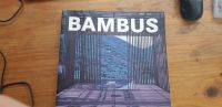 BAMBUS [Bamboo; Bamboe; Bambú] (ISBN: 978-84-9936-209-0) Bayern - Geretsried Vorschau
