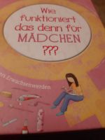 Buch wie funktioniert das denn bei Mädchen? Hessen - Schauenburg Vorschau