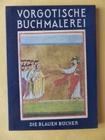 Albert Boeckler: Vorgotische Buchmalerei Die Blauen Bücher, 1959 Rheinland-Pfalz - Mainz Vorschau