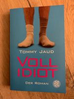 Vollidiot von Tommy Jaud Nordrhein-Westfalen - Krefeld Vorschau