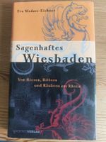 SAGENHAFTES WIESBADEN, E. Wodarz-Eichner Hessen - Wiesbaden Vorschau