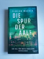 Florian Wacker "Die Spur der Aale" Thüringen - Ilmenau Vorschau