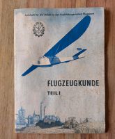 "Flugzeugkunde Teil I und II" 1952 Ausbildungseinheit Flugsport Baden-Württemberg - Blaustein Vorschau