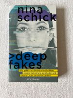 Buch Deep Fakes - Nina Schick Neuhausen-Nymphenburg - Neuhausen Vorschau