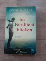 Buch Ins Nordlicht blicken von Cornelia Franz Roman Niedersachsen - Lingen (Ems) Vorschau