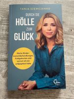 Buch "Durch die Hölle zum Glück" von Tanja Szewczenko Bayern - Heroldsbach Vorschau