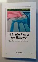 Wie ein Fisch im Wasser - Geschichten vom Schwimmen Thüringen - Jena Vorschau