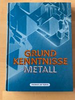 Fachbuch. Grundkenntnisse Metall Hessen - Gladenbach Vorschau