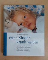 Barbara Nees-Delaval "Wenn Kinder Krank werden" *neuwertig* Nordrhein-Westfalen - Willich Vorschau