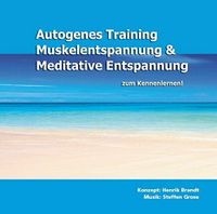 Autogenes Training, Muskelentspannung & Meditative Entspannung zu München - Sendling Vorschau