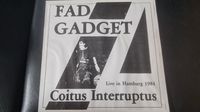 Fad Gadget ‎– Coitus Interruptus (Live In Hamburg 1984)  Vinyl LP Nordrhein-Westfalen - Bottrop Vorschau